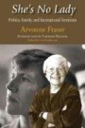 She's No Lady: Politics, Family, and International Feminism