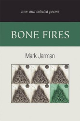 Bone Fires - New and Selected Poems