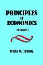 Principles of Economics, Volume I.