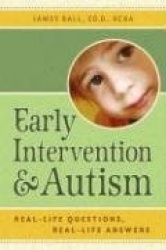 Early Intervention and Autism - Real-life Questions, Real-life Answers