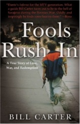 Fools Rush in: A True Story of War and Redemption