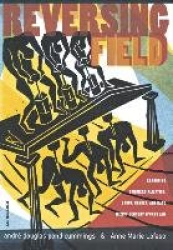 Reversing Field - Examining Commercialization, Labor, Gender, and Race in 21st Century Sports Law