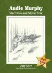 Audie Murphy - War Hero and Movie Star
