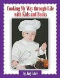 Cooking My Way Through Life with Kids and Books