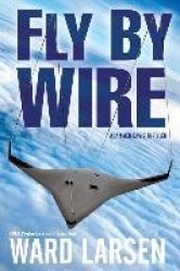 Fly By Wire - A Jammer Davis Thriller