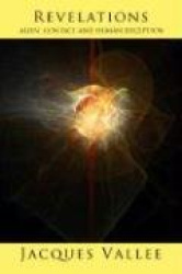 Revelations - Alien Contact and Human Deception