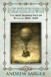 Mesaerion - The Best Science Fiction Stories 1800-1849