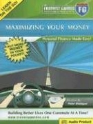The Freeway Guide to Maximizing Your Money: Personal Finance Made Easy!