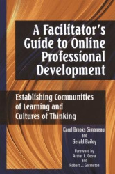 A Facilitator's Guide to Online Professional Development - Establishing Communities of Learning and Cultures of  Thinking