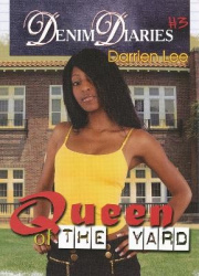 Denim Diaries 3 - Queen of the Yard