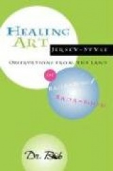 Healing Art Jersey-Style, Observations from the Land of Bada-Bing Bada Boom