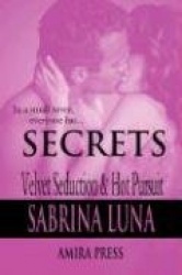 Secrets: Velvet Seduction&Hot Pursuit