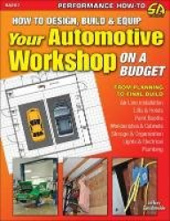 How to Design, Build&Equip Your Automotive Workshop on a Budget