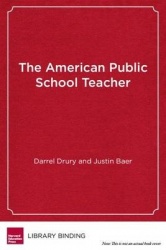 The American Public School Teacher - Past, Present and Future