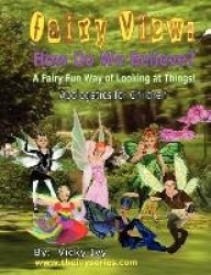 Fairy View - How Do We Believe?