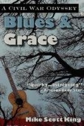 Blues & Grace - A Civil War Odyssey