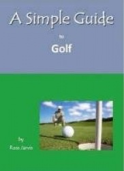 A Simple Guide to Golf