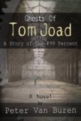 Ghosts of Tom Joad - A Story of the #99 Percent