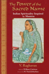 Power of the Sacred Name - Indian Spirituality Inspired by Mantras