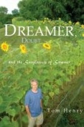 Dreamer, Doubt and the Sunflowers of Summer