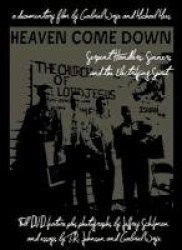 Heaven Come Down: Serpent Handlers, Sinners, and the Electrifying Spirit