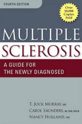 Multiple Sclerosis - A Guide for the Newly Diagnosed