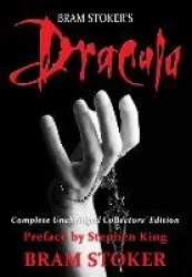 Dracula - Complete Unabridged Collectors Edition with Preface by Stephen King
