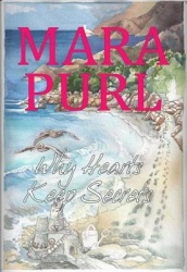 Why Hearts Keep Secrets - A Milford-Haven Novel, Book 3