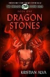 Dragon Stones - Book One of the Dragon Stone Saga
