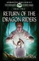 Return of the Dragon Riders - Book Two of the Dragon Stone Saga