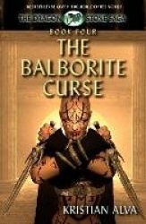 The Balborite Curse - Book Four of the Dragon Stones Saga