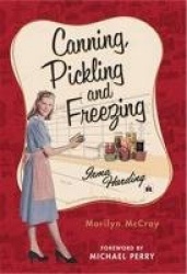 Canning, Pickling, and Freezing with Irma Harding