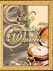 My Elusive Memories - An Essential Memory Loss Companion
