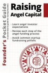 Founder's Pocket Guide - Raising Angel Capital
