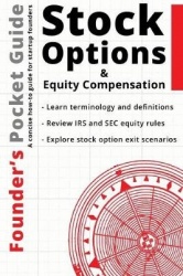 Founder's Pocket Guide - Stock Options and Equity Compensation
