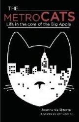 The Metro Cats - Life in the Core of the Big Apple