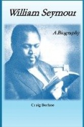 William Seymour - A Biography