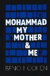 Mohammad, My Mother&Me