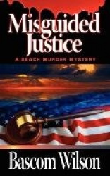 Misguided Justice