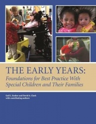 The Early Years - Foundations for Best Practice with Special Children and Their Families