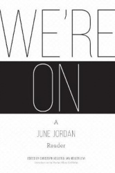 We're On: A June Jordan Reader
