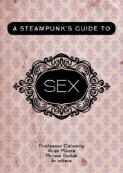 A Steampunk's Guide to Sex