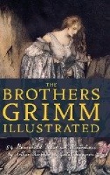 The Brothers Grimm Illustrated