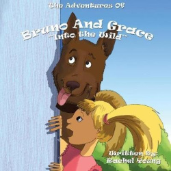 The Adventures of Bruno and Grace - Into The Wild