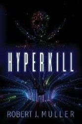 Hyperkill: A Pirates of Khonoë Space Opera