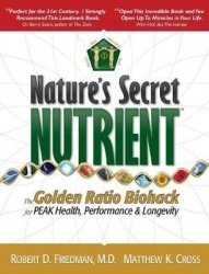 Nature's Secret Nutrient - The Golden Ratio Biohack for Peak Health, Performance & Longevity.