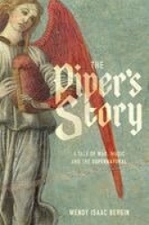 The Piper's Story - A Tale of War, Music, and the Supernatural