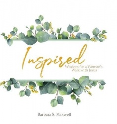 Inspired - Wisdom for a Woman's Walk with Jesus
