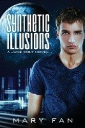 Synthetic Illusions - A Jane Colt Novel