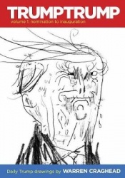 Trumptrump Volume 1: Nomination to Inauguration